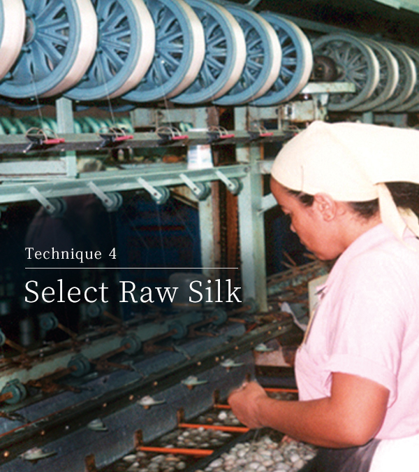 Technique 4  Select raw silk