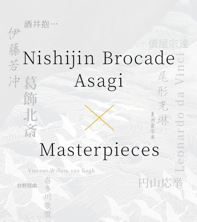 Nishijin Brocade Asagi × Masterpieces